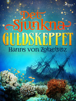 Det sjunkna guldskeppet - Hanns von Zobeltitz
