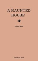 A Haunted House - Virginia Woolf