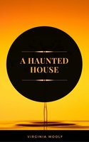 A Haunted House (ArcadianPress Edition) - Virginia Woolf