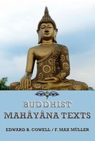Buddhist Mahâyâna Texts - Friedrich Max Müller, Edward Byles Cowell