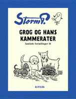 Storm P. - Grog og hans kammerater og andre fortællinger - Storm P.
