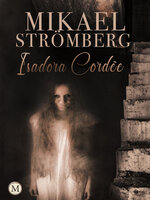 Isadora Cordée - Mikael Strömberg