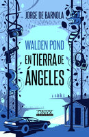 Walden Pond, en tierra de ángeles - Jorge de Barnola