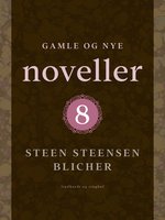 Gamle og nye noveller (8) - Steen Steensen Blicher