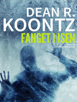 Fanget i isen - Dean R. Koontz