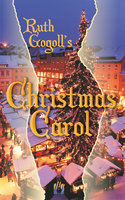 Ruth Gogoll's Christmas Carol - Ruth Gogoll