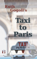 Taxi to Paris - Ruth Gogoll