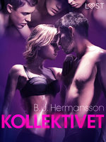 Kollektivet - erotisk novell - B.J. Hermansson