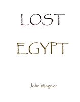 Lost Egypt - John Wagner