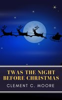 The Night Before Christmas (Illustrated) - MyBooks Classics, Clement C. Moore
