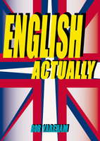 English Actually - Bob Yareham