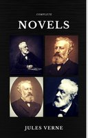 Jules Verne: The Classics Novels Collection (Quattro Classics) (The Greatest Writers of All Time) - Jules Verne
