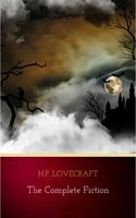 The Complete Fiction - H.P. Lovecraft