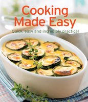 Cooking Made Easy: Our 100 top recipes presented in one cookbook - Naumann & Göbel Verlag