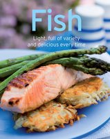 Fish: Our 100 top recipes presented in one cookbook - Naumann & Göbel Verlag