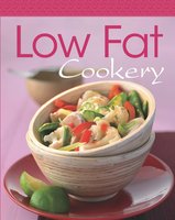 Low Fat Cookery: Our 100 top recipes presented in one cookbook - Naumann & Göbel Verlag