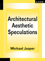 Architectural Aesthetic Speculations: On Kahn and Deleuze - Jasper Michael
