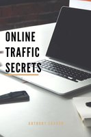 Online Traffic Secrets - Anthony Ekanem