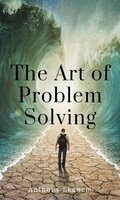 The Art of Problem Solving - Anthony Ekanem