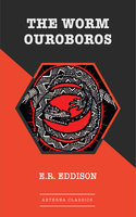 The Worm Ouroboros - E.R. Eddison