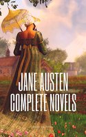 Jane Austen - Complete novels: 2020 Edition - Jane Austen
