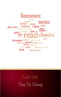 Lao Tzu : Tao Te Ching : A Book About the Way and the Power of the Way - Lao Tzu