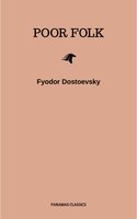Poor Folk - Fyodor Dostoevsky