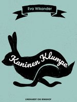 Kaninen Klumpe - Eva Wikander