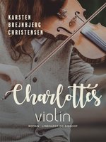 Charlottes violin - Karsten Brejnbjerg Christensen