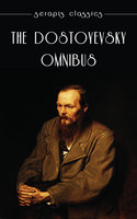 The Dostoyevsky Omnibus - Fyodor Dostoyevsky