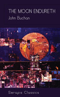 The Moon Endureth - John Buchan