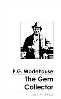 The Gem Collector - P.G. Wodehouse