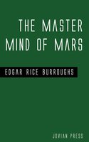 The Master Mind of Mars - Edgar Rice Burroughs