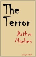 The Terror - Arthur Machen