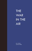 The War in the Air - H.G. Wells
