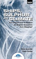 Ships, Sulphur and Climate - Risto Pettay, Risto Isomäki