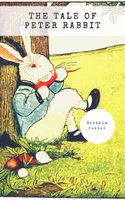 The Tale of Peter Rabbit (Classic Tales by Beatrix Potter) - Beatrix Potter