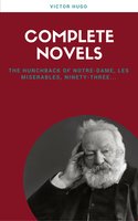 Victor Hugo: Complete Novels (Lecture Club Classics) - Victor Hugo