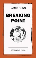 Breaking Point - James Gunn