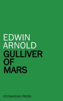 Gulliver of Mars - Edwin Arnold