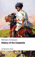 History of the Cossacks - William Cresson