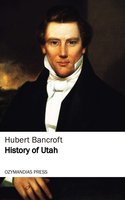 History of Utah - Hubert Bancroft