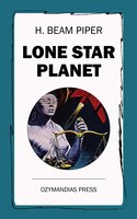 Lone Star Planet - H. Beam Piper