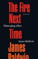 Nästa gång elden - James Baldwin