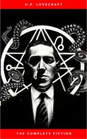 H.P. Lovecraft: The Ultimate Collection (160 Works by Lovecraft – Early Writings, Fiction, Collaborations, Poetry, Essays & Bonus Audiobook Links) - H.P. Lovecraft