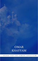Rubaiyat of Omar Khayyam - Omar Khayyam