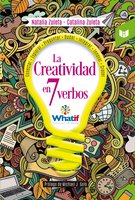 La creatividad en 7 verbos - Natalia Zuleta, Catalina Zuleta