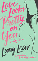 Love Looks Pretty on You - Lang Leav