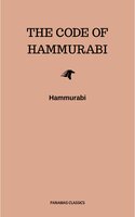 The Code of Hammurabi - Hammurabi
