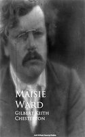 Gilbert Keith Chesterton - Maisie Ward